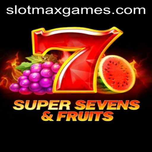 Discover the Excitement of 7SuperSevensFruits: A Comprehensive Guide to the Slotmax Game